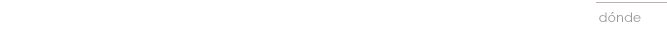 dónde