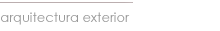 arquitectura exterior