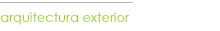 arquitectura exterior